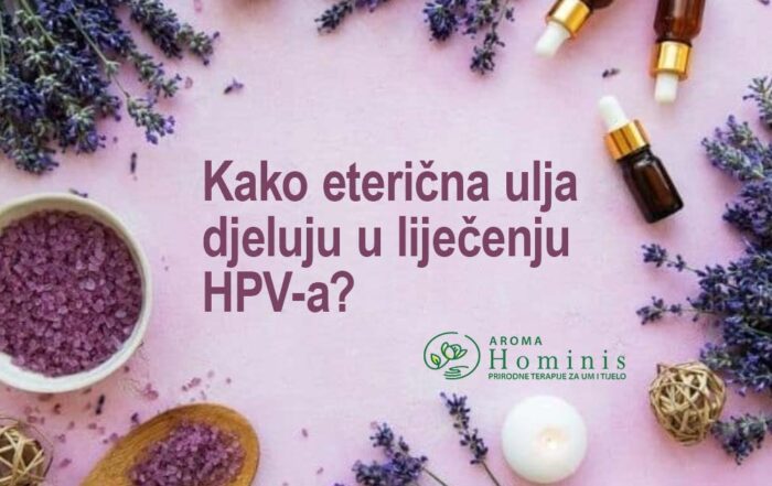 Kako eterična ulja djeluju u liječenju HPV-a?